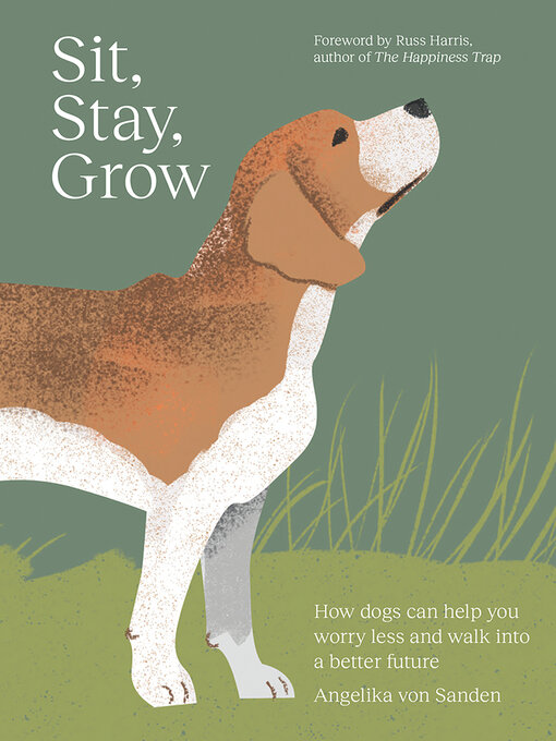 Title details for Sit, Stay, Grow by Angelika von Sanden - Available